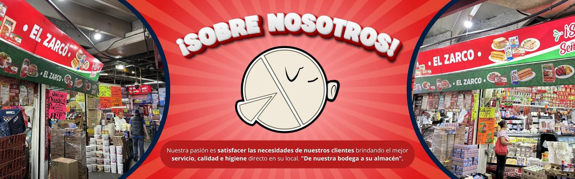 Sobre Nosotros - El Zarco Mayoreo